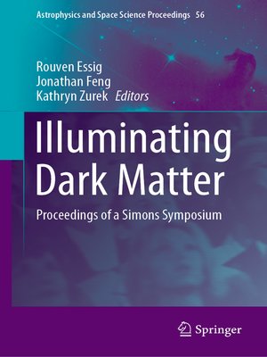 cover image of Illuminating Dark Matter